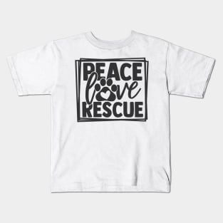 Peace Love Rescue Dog Cat Humane Society Dog Cat Lover Kids T-Shirt